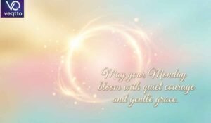 170+ Positive Monday Blessings, Inspirational Prayers for a Blessed Week