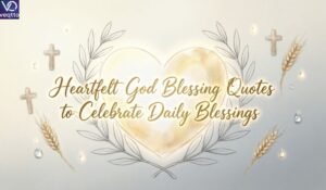 Heartfelt God Blessing Quotes to Celebrate Daily Blessings