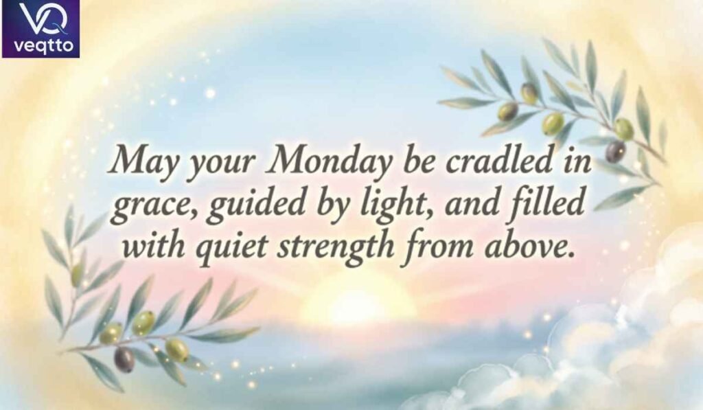 Monday Morning Blessings Bible Verses